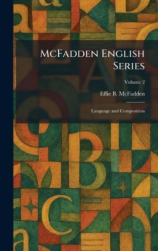 McFadden English Series: Language and Composition