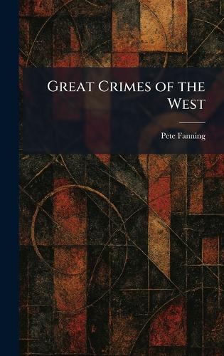 Great Crimes of the West