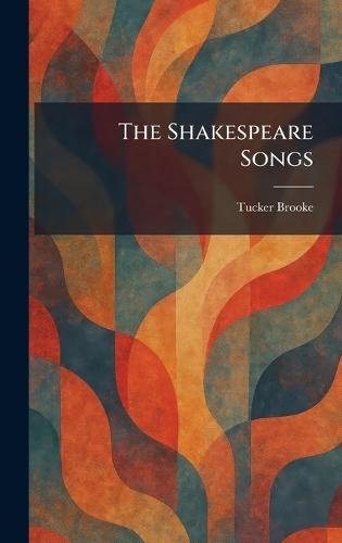 The Shakespeare Songs