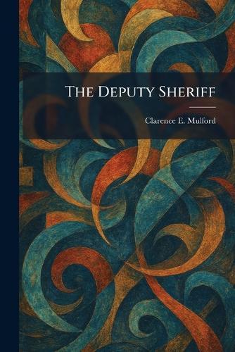 The Deputy Sheriff