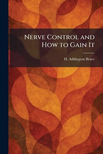 Nerve Control and How to Gain It
