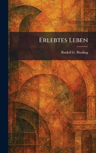 Erlebtes Leben