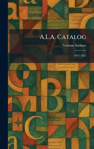A.L.A. Catalog: 1912-1921