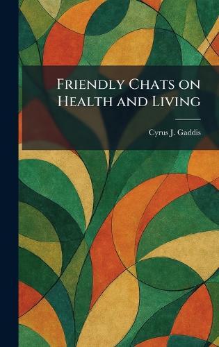 Friendly Chats on Health and Living