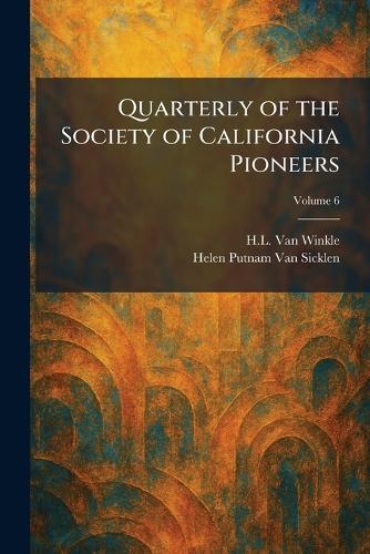 Quarterly of the Society of California Pioneers
