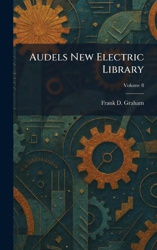 Audels New Electric Library