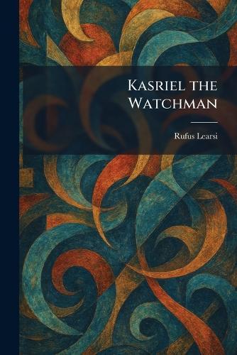 Kasriel the Watchman
