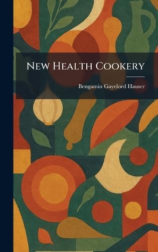 New Health Cookery
