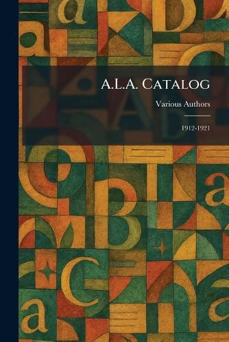 A.L.A. Catalog: 1912-1921