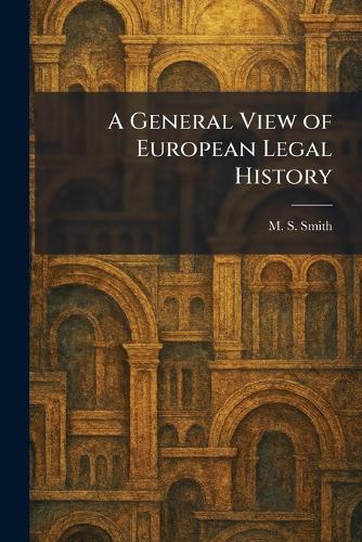 A General View of European Legal History