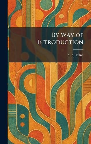 By Way of Introduction
