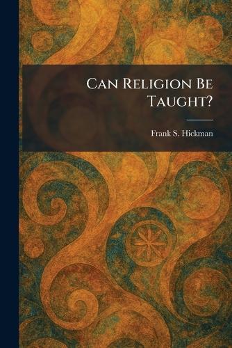 Can Religion Be Taught?