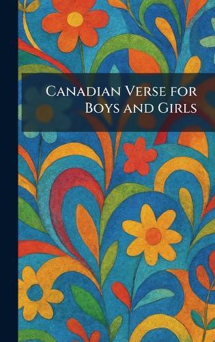 Canadian Verse for Boys and Girls