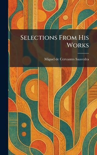 Selections From His Works