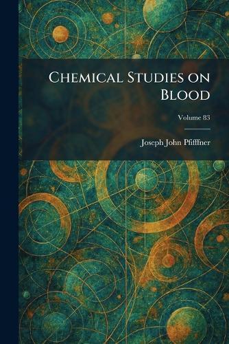 Chemical Studies on Blood