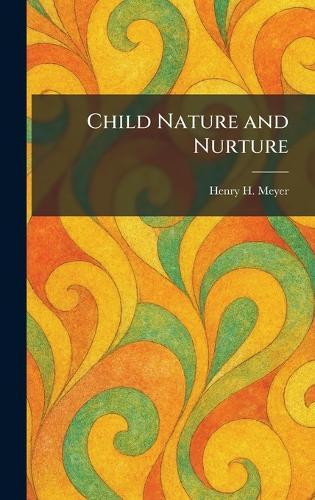Child Nature and Nurture