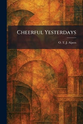 Cheerful Yesterdays