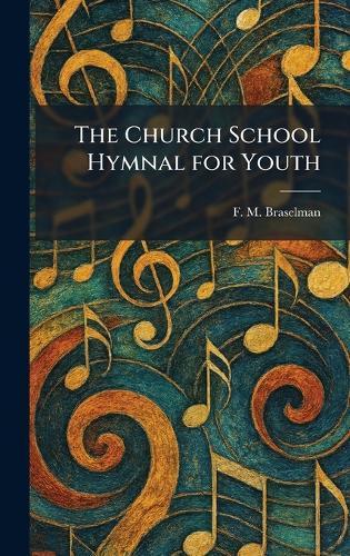 The Church School Hymnal for Youth