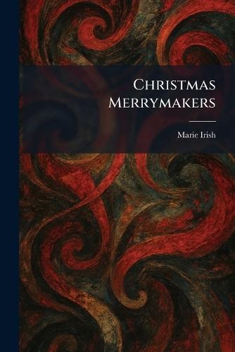 Christmas Merrymakers