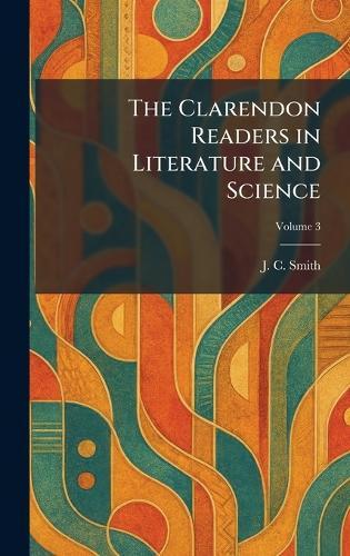 The Clarendon Readers in Literature and Science