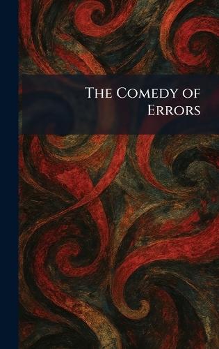 The Comedy of Errors