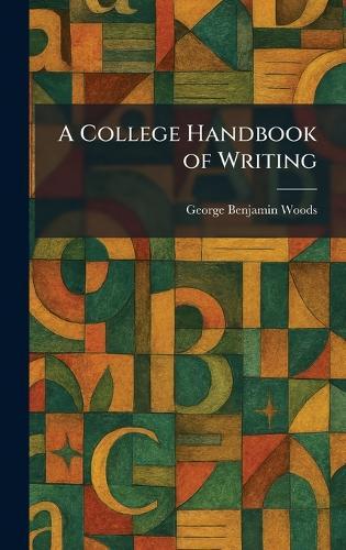 A College Handbook of Writing