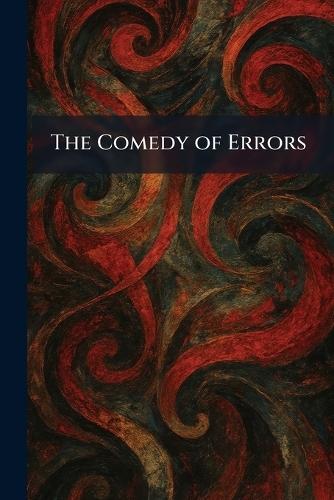 The Comedy of Errors