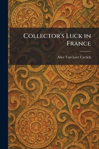 Collector's Luck in France