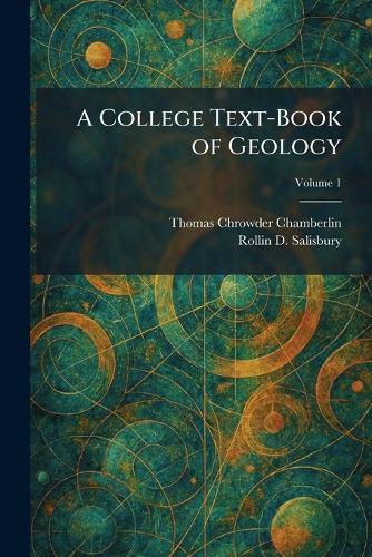 A College Text-Book of Geology