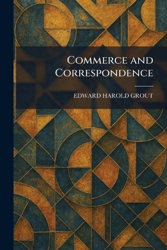 Commerce and Correspondence