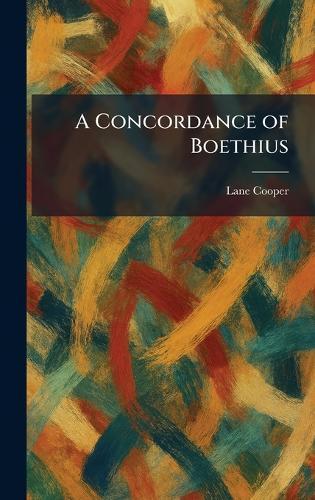 A Concordance of Boethius