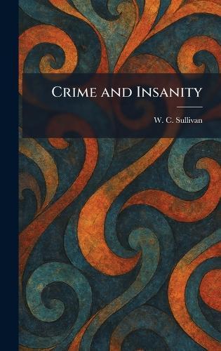 Crime and Insanity