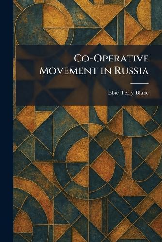 Co-Operative Movement in Russia