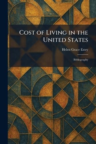 Cost of Living in the United States: Bibliography