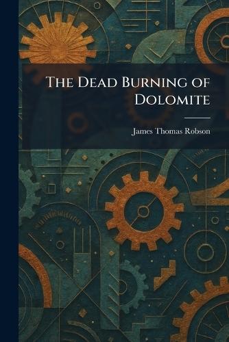 The Dead Burning of Dolomite