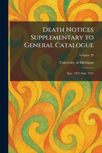 Death Notices Supplementary to General Catalogue: Sept. 1925-Sept. 1932