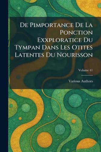 de pimportance de la ponction exxploratice du tympan dans les otites latentes du nourisson