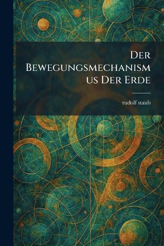 Der Bewegungsmechanismus Der Erde