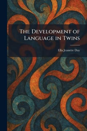 The Development of Language in Twins