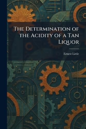 The Determination of the Acidity of a Tan Liquor