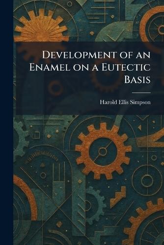 Development of an Enamel on a Eutectic Basis