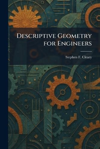 Descriptive Geometry for Engineers