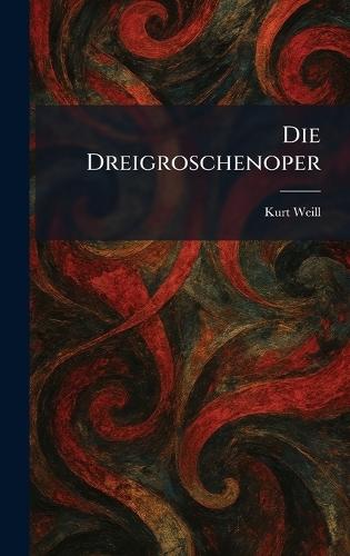 Die Dreigroschenoper