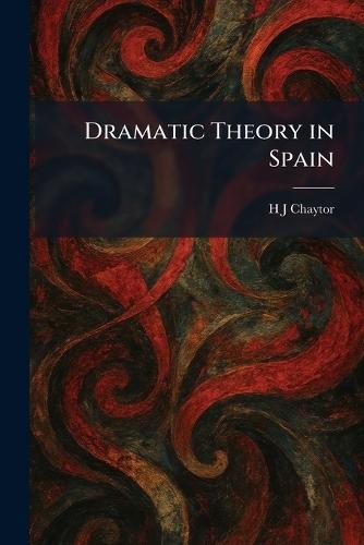 Dramatic Theory in Spain