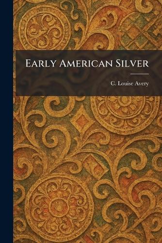 Early American Silver