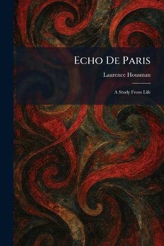 Echo De Paris: A Study From Life