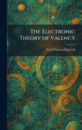 The Electronic Theory of Valency