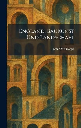 England, Baukunst Und Landschaft