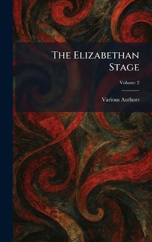 The Elizabethan Stage