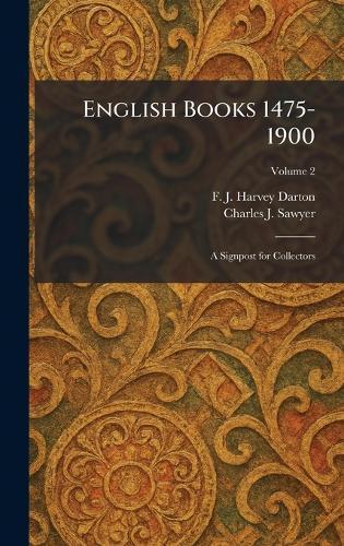 English Books 1475-1900: A Signpost for Collectors